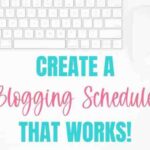 Creating a Blogging Schedule